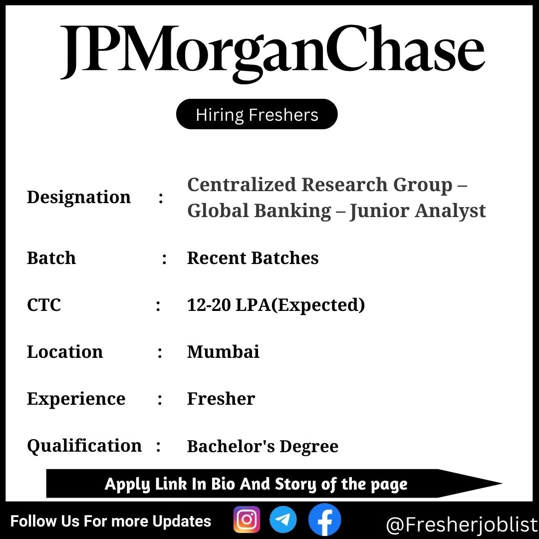 JPMorgan Chase Off-campus Drive 2024 hiring Centralized Research Group – Global Banking – Junior Analyst