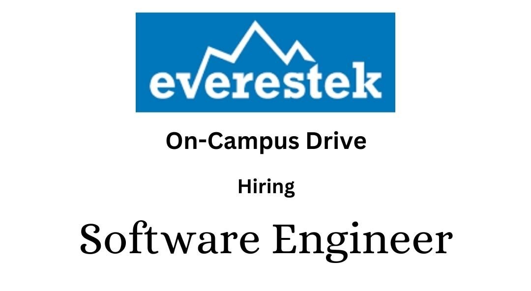 Everestek Off-campus Drive 2025 hiring Software Engineer