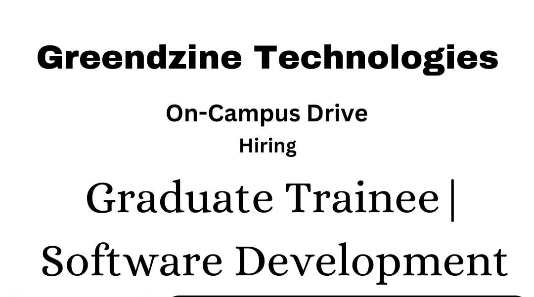 Greendzine Technologies Off-campus Drive 2025 hiring Graduate Trainee | Software Development