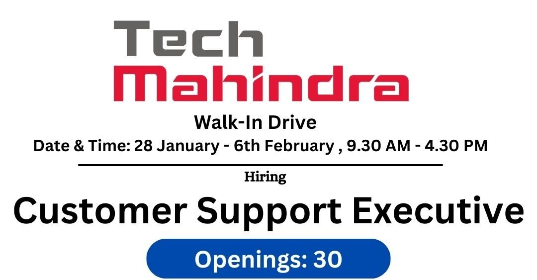 Tech Mahindra Walk-In Drive 2025 hiring Customer Support Executive