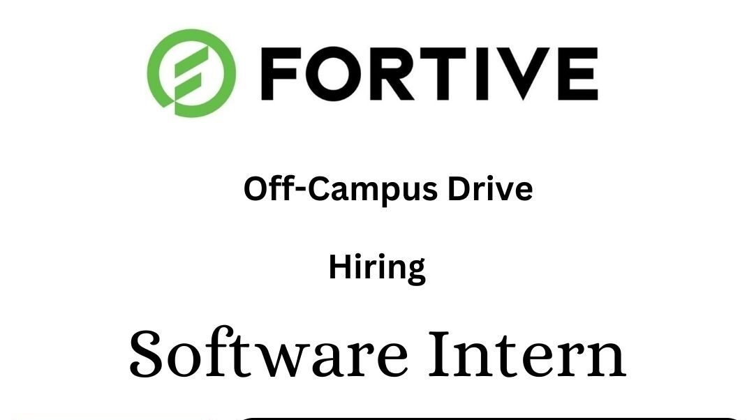 Fortive Off-campus Drive 2025 hiring Software Intern