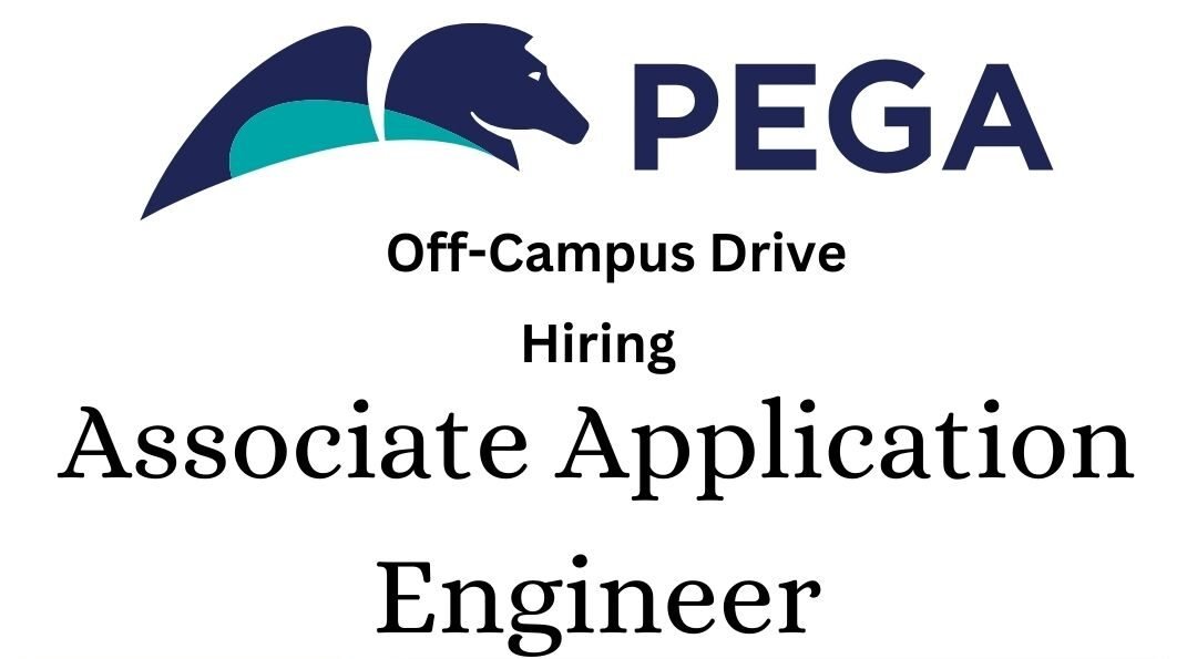 Pega Off-campus Drive 2025 hiring Associate Application Quality Engineer