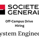 Societe Generale Off-campus Drive 2025 hiring System Engineer