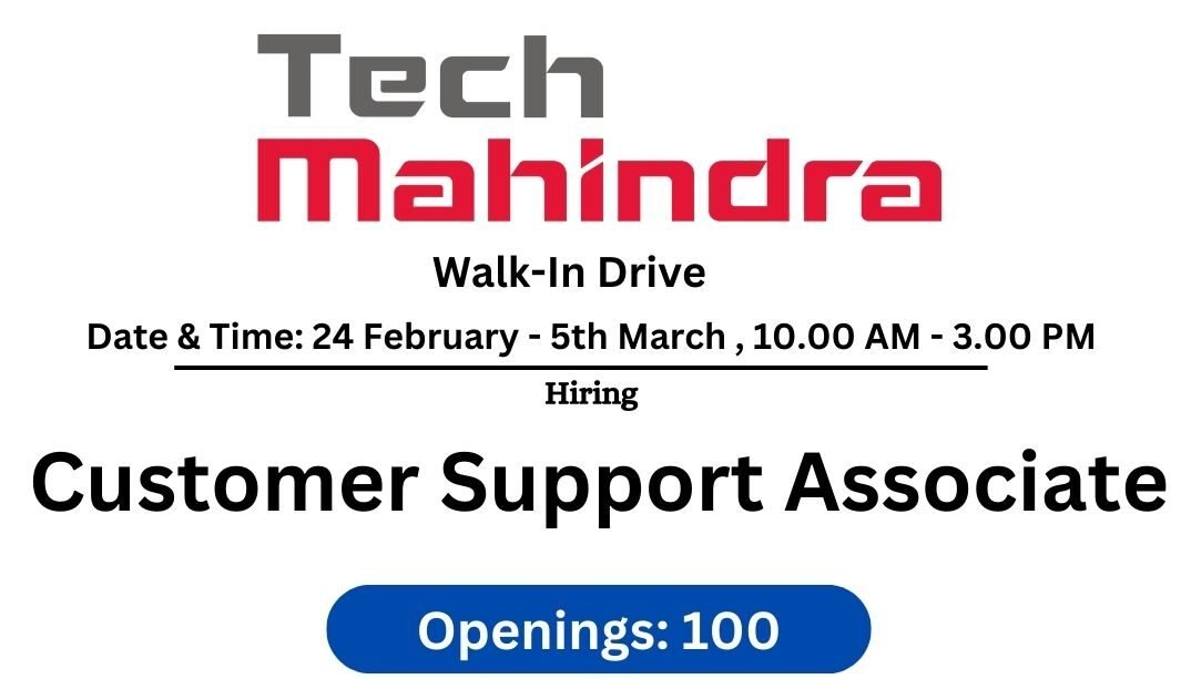 Tech Mahindra Walk-In Drive 2025 hiring Customer Support Associate| Any Graduate