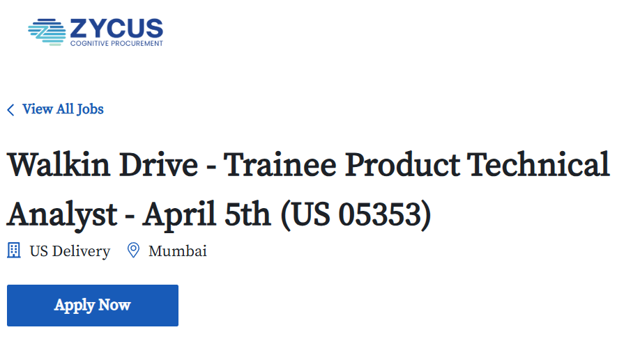 Zycus Walk-In Drive 2025 hiring Trainee Product Technical Analyst | BE/B-Tech/MBA