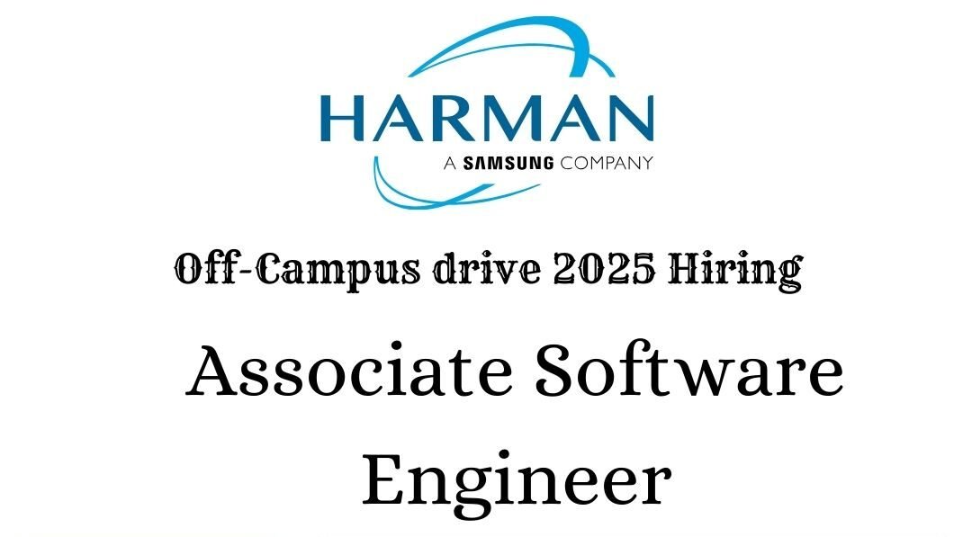 Harman Off-campus Drive 2025 hiring Associate Software Engineer | Bachelor's Degree