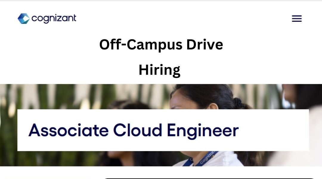 Cognizant Off-campus Drive 2025 hiring Associate Cloud Engineer