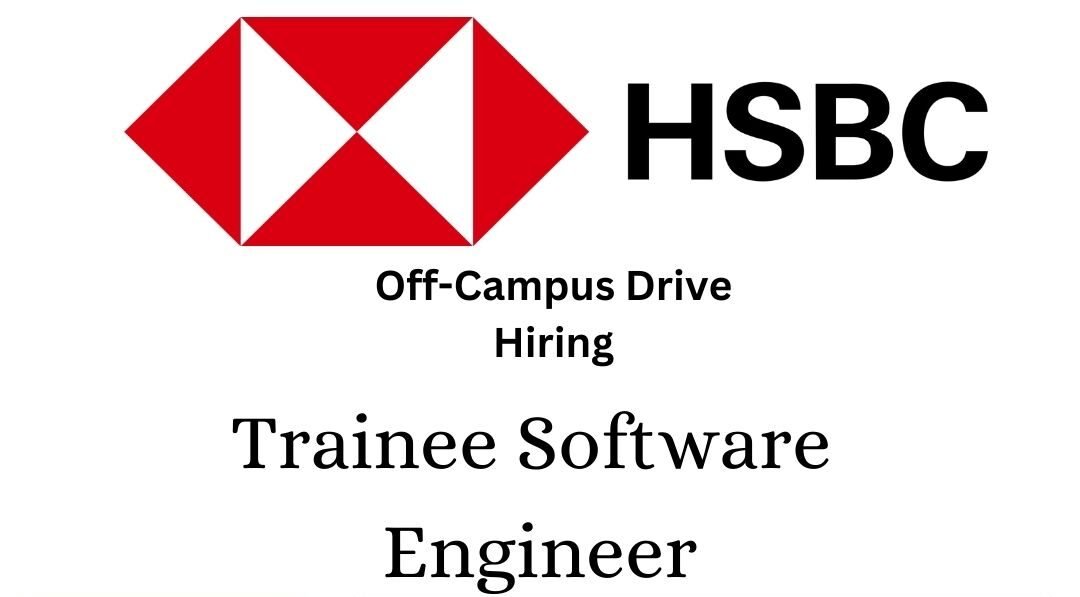 HSBC Off-campus Drive 2025 hiring Trainee Software Engineer