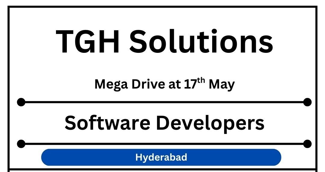 TGH Mega Hiring Drive 2025 hiring Software Developer