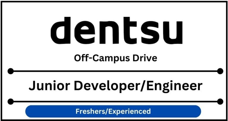 Dentsu Off-campus Drive 2025 hiring Junior Developer/Engineer | BE/B ...