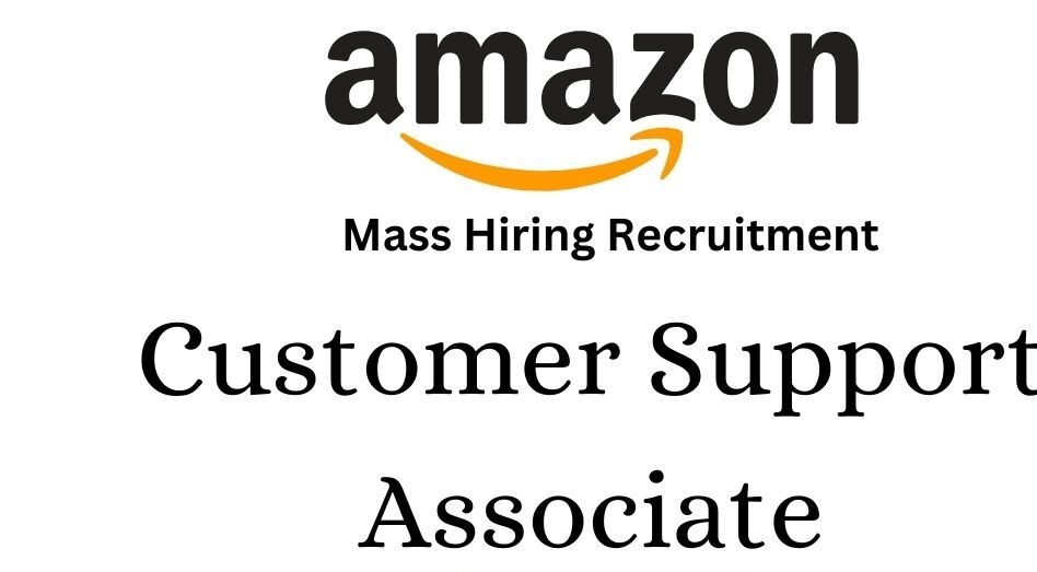 Amazon Off-campus Drive 2025 hiring Customer Support | Graduate/Post Graduate