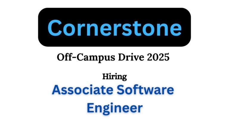 Cornerstone Off-campus Drive 2025 hiring Associate Software Engineer ...
