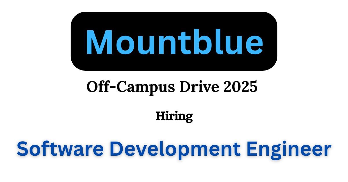 Mountblue Off-campus Drive 2025 hiring Software Development Engineer