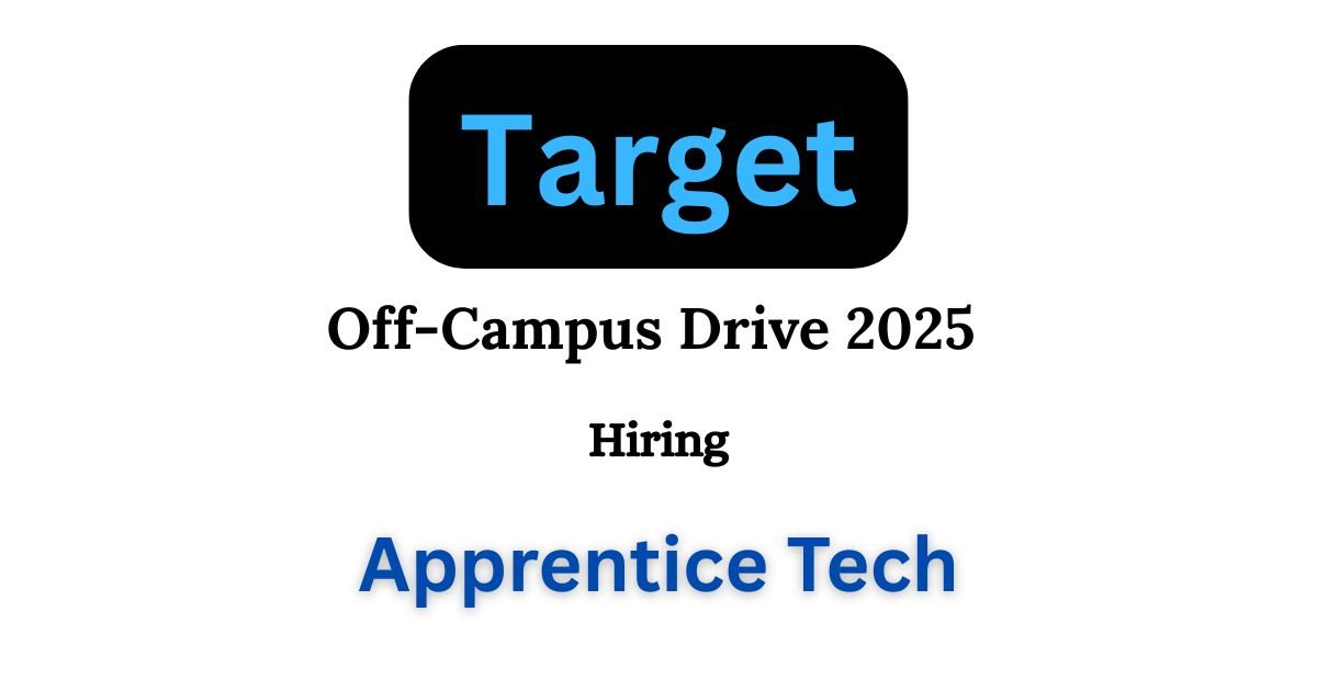 Target Off-campus Drive 2025 hiring Apprentice Tech