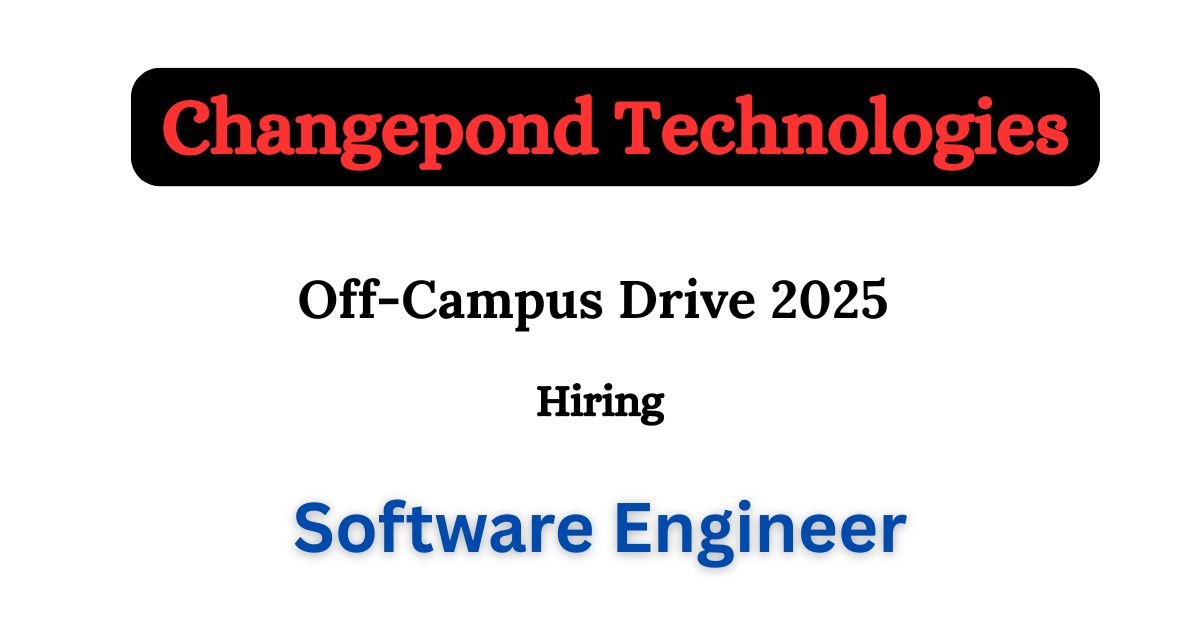 Changepond Technologies Off-campus Drive 2025