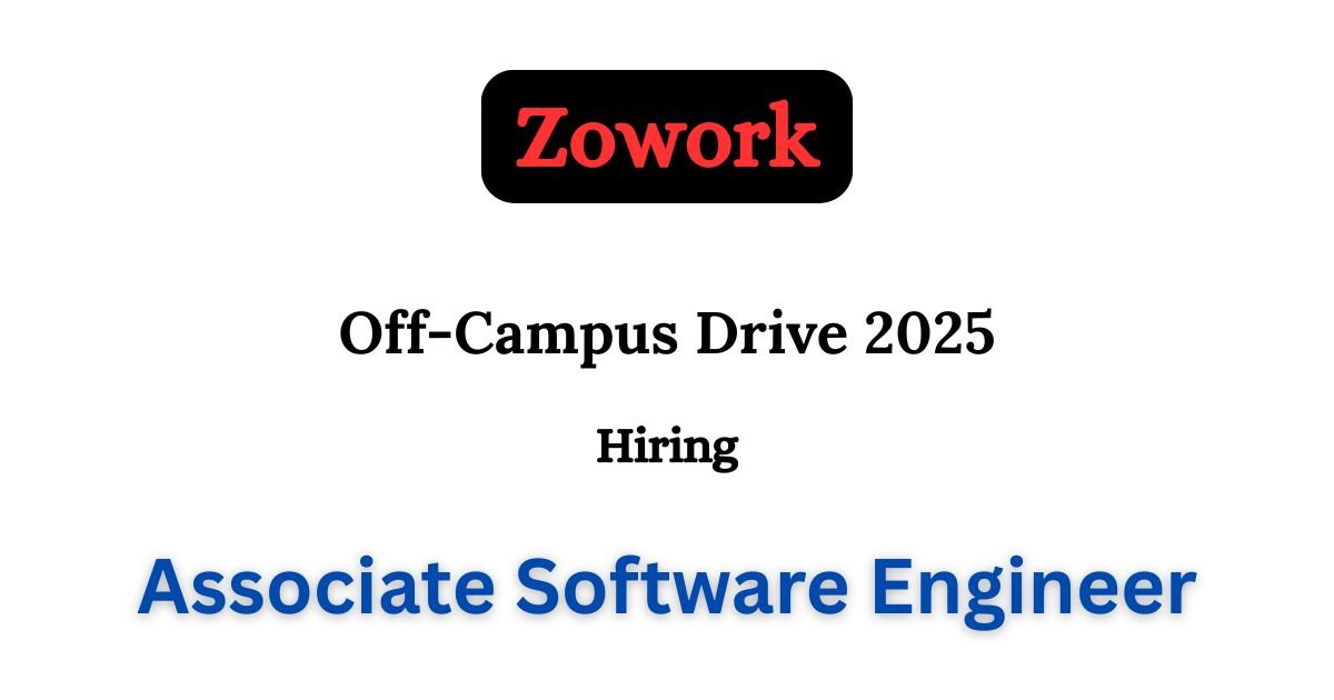 Zowork Work From Home Job 2025 hiring Associate Software Engineer | BE/B-Tech/MCA