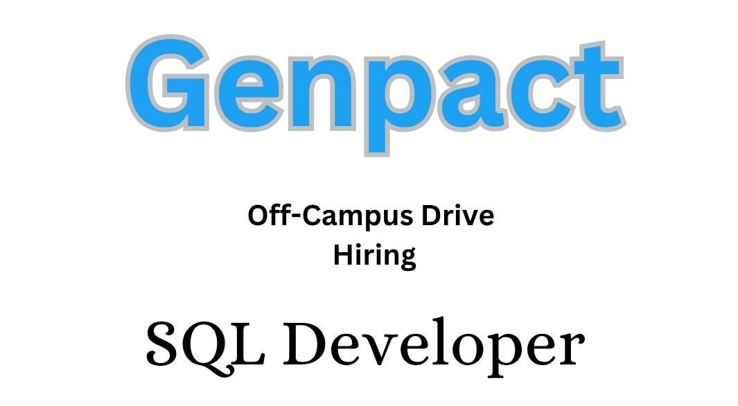 Genpact Off-campus Drive 2025 hiring SQL Developer