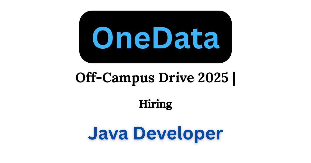 OneData Off-campus Drive 2025