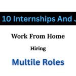 Top 10 Work From Home Internships And Job