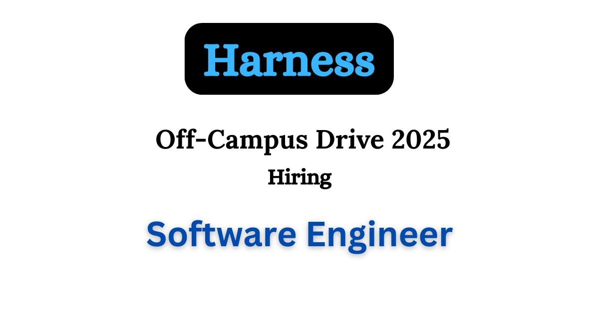 Harness Off-campus Drive 2025 hiring Software Engineer | Bachelor's Degree