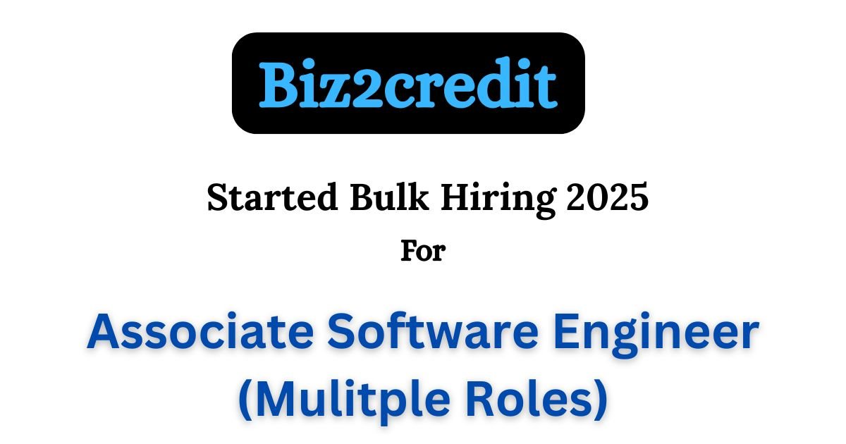 Biz2credit Started Bulk Hiring Drive 2025