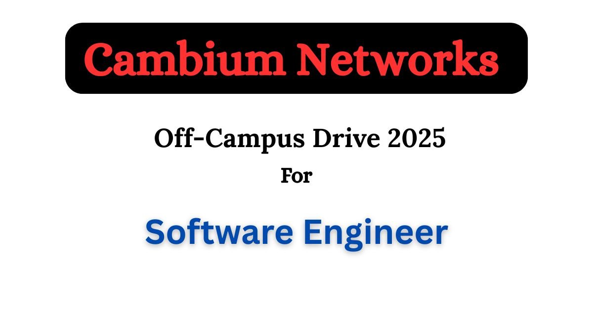 Cambium Networks Off-campus Drive 2025