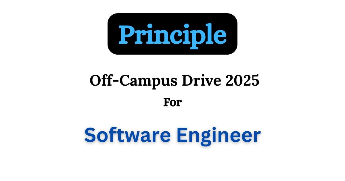 Principal Off-campus Drive 2025 hiring Software Engineer