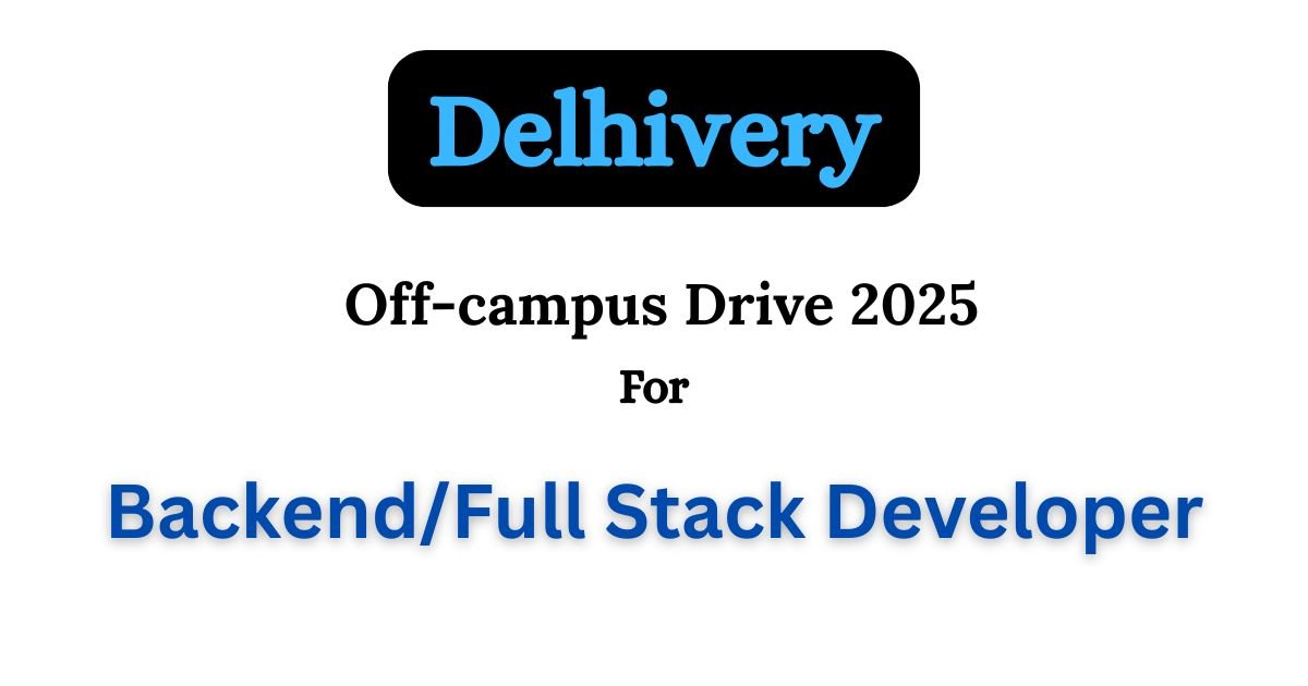 Delhivery Off-campus Drive 2025
