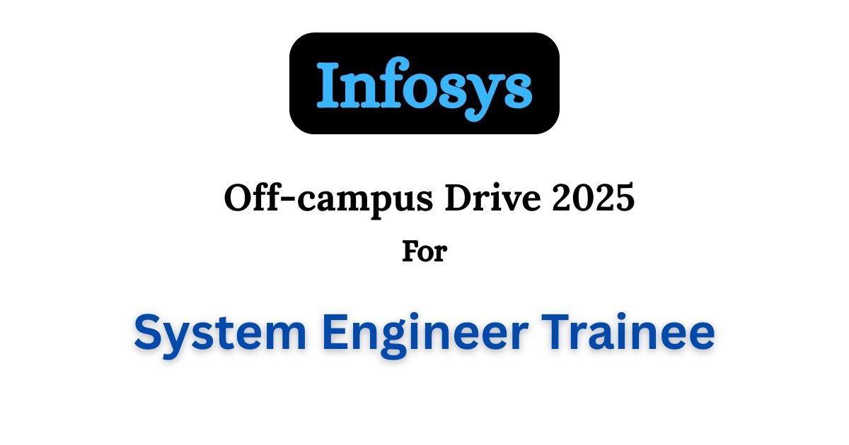 Infosys Off-campus Drive 2025