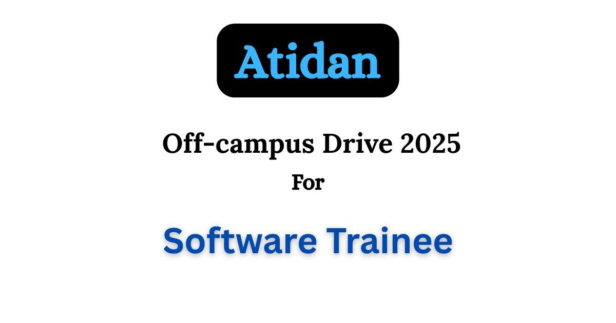 Atidan Off-campus Drive 2025