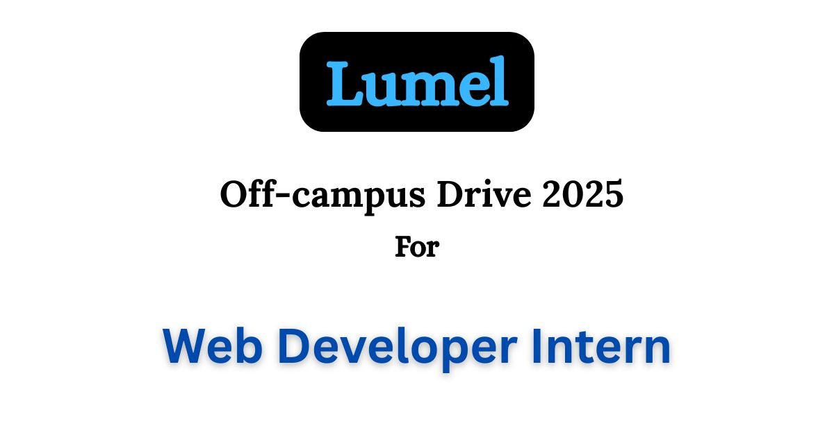 Lumel Off-Campus Drive 2025 hiring Web Developer Intern