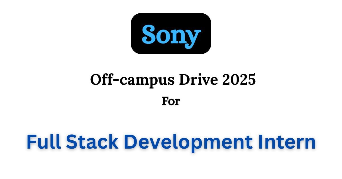 Sony Mega Hiring Drive 2025