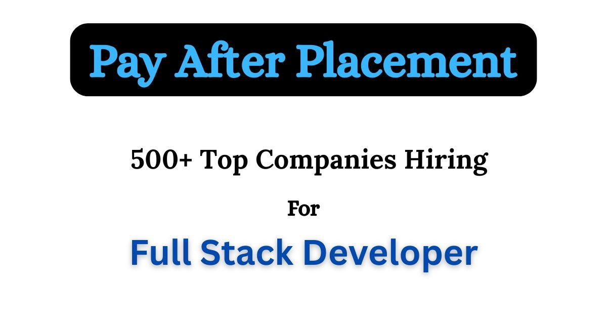 500+ Top Companies Hiring Full Stack Developer