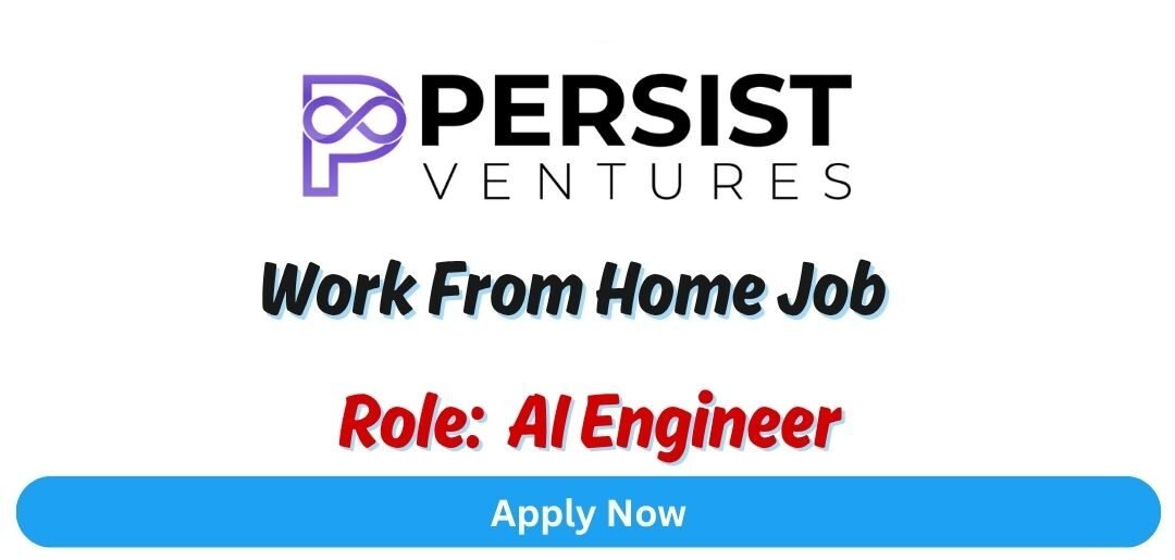 Persist Work From Home Job 2025