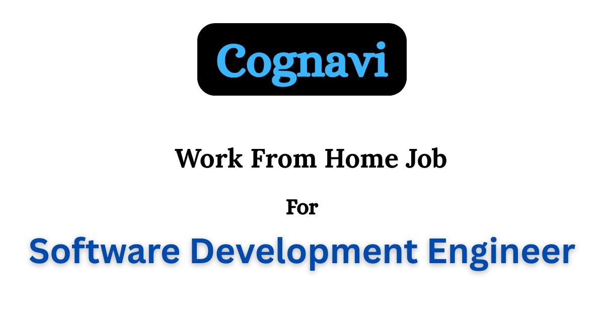 Cognavi Off-Campus Drive 2025 hiring Software Development Engineer