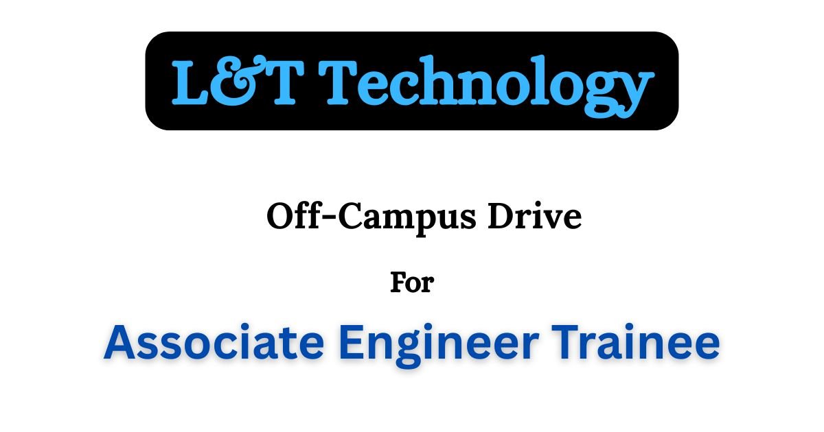 L&T Technology Off-campus Drive 2025