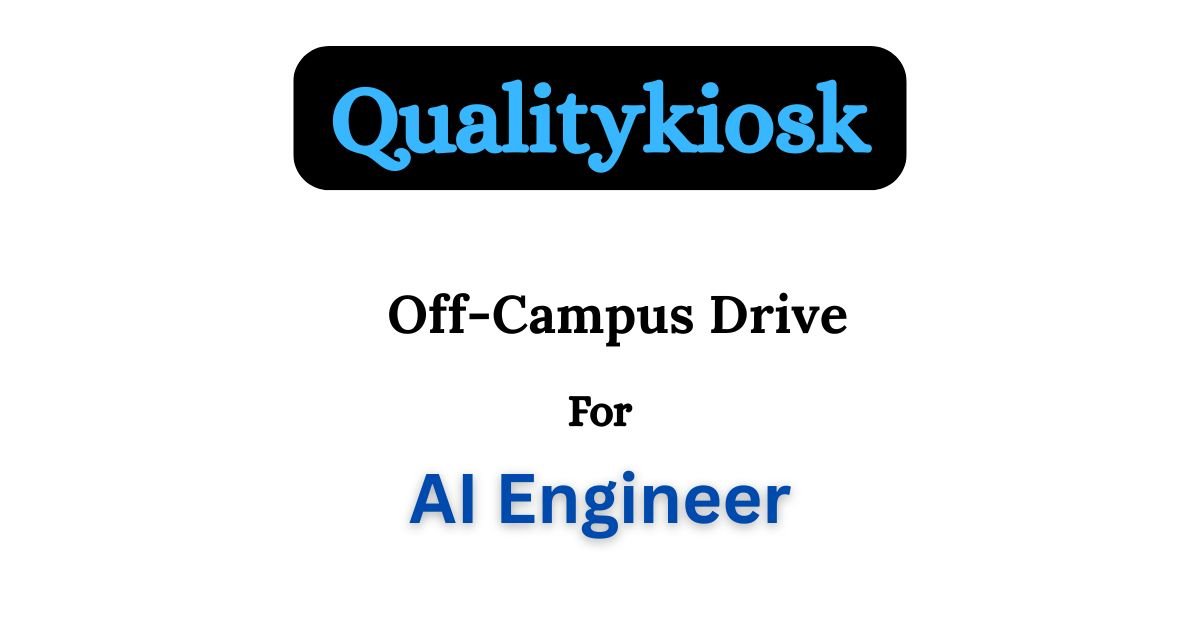 Qualitykiosk Off-campus Drive 2025