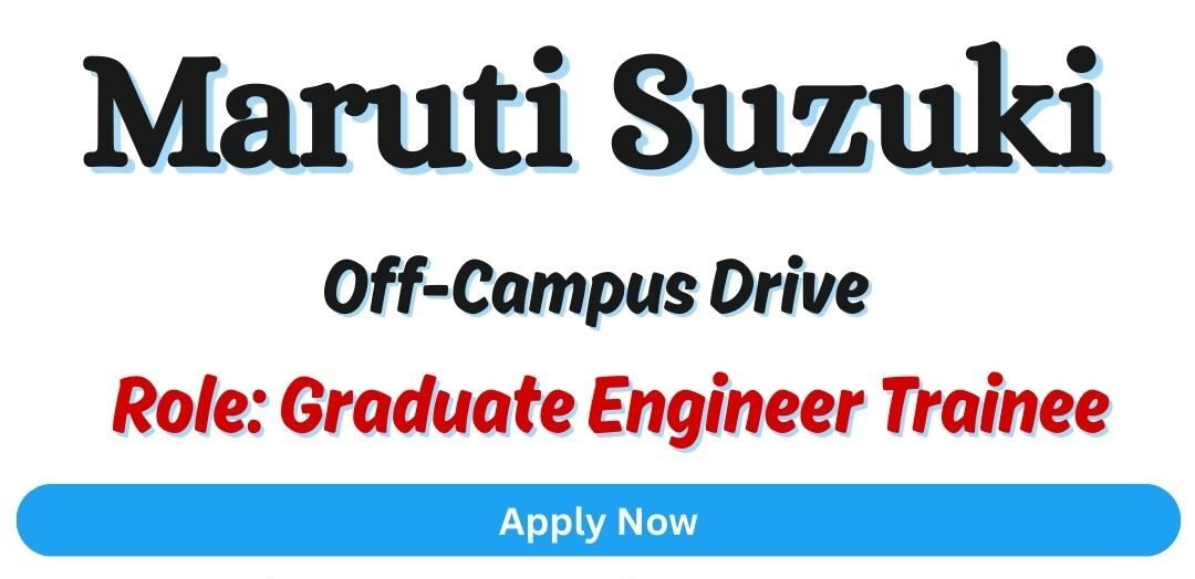 Maruti Suzuki Off-campus Drive 2025