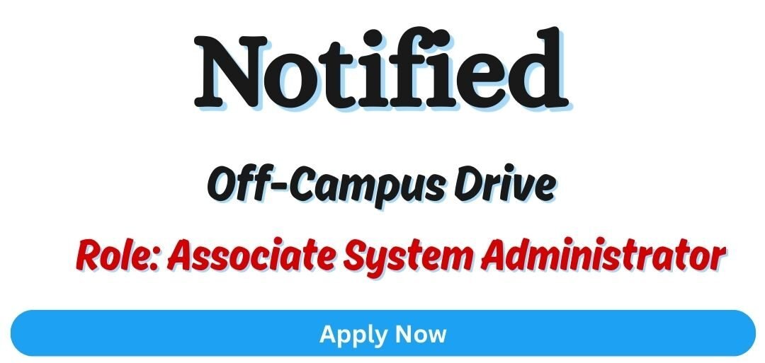 Notified Off-campus Drive 2025