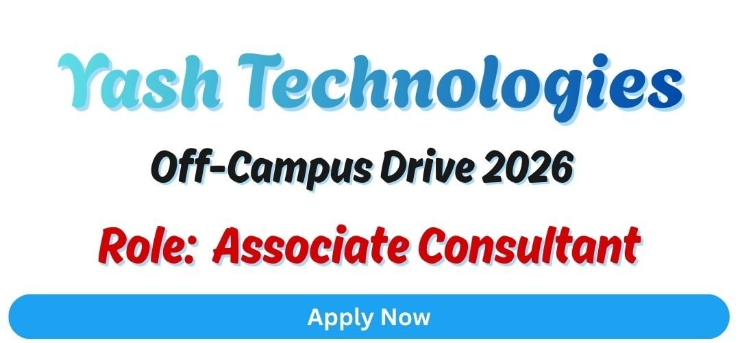 Yash Technologies Off-campus Drive 2026 hiring Associate Consultant | Bachelor's Degree