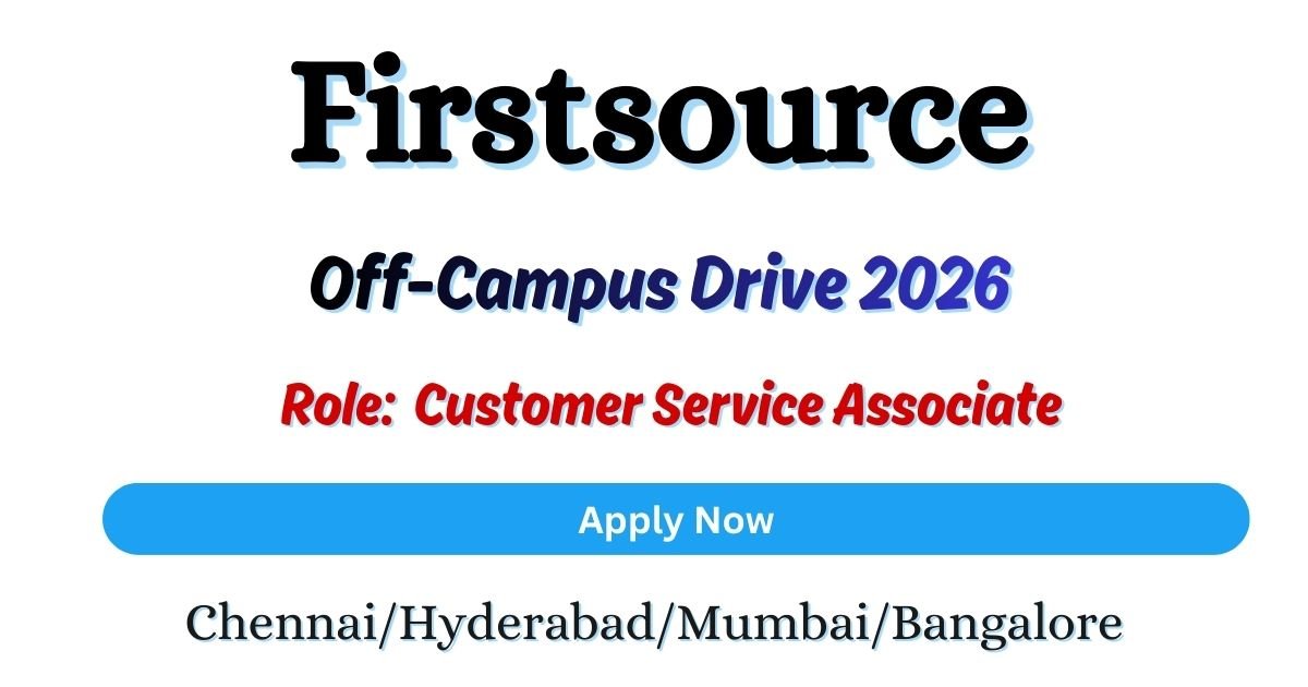 Firstsource Off-campus Drive 2026