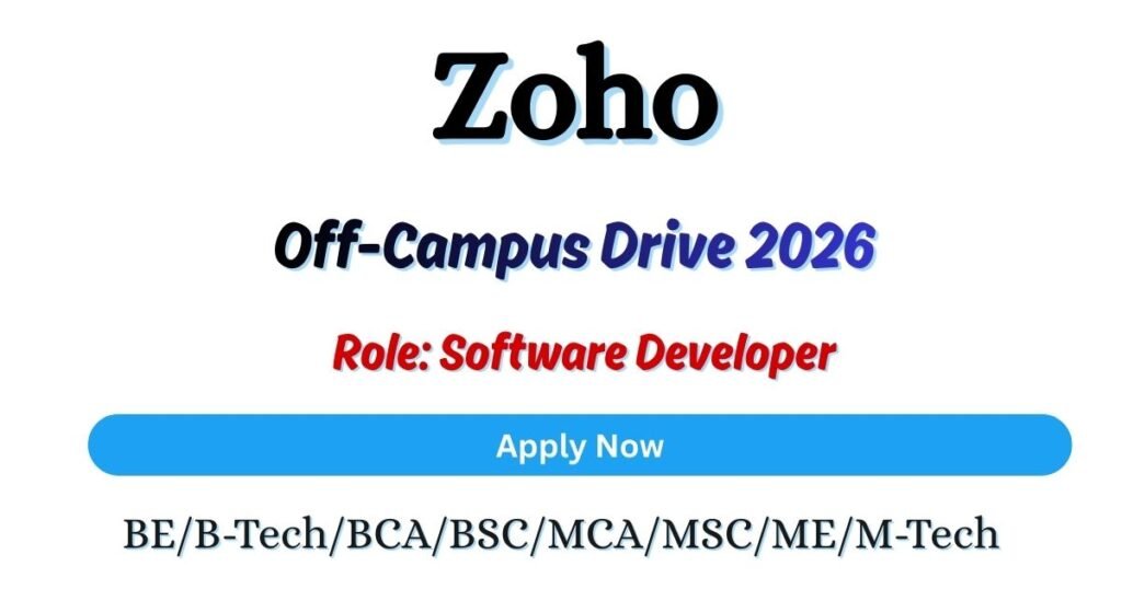 Zoho Off-campus Drive 2026 hiring Software Developer| BE/B-Tech/BCA/BSC ...