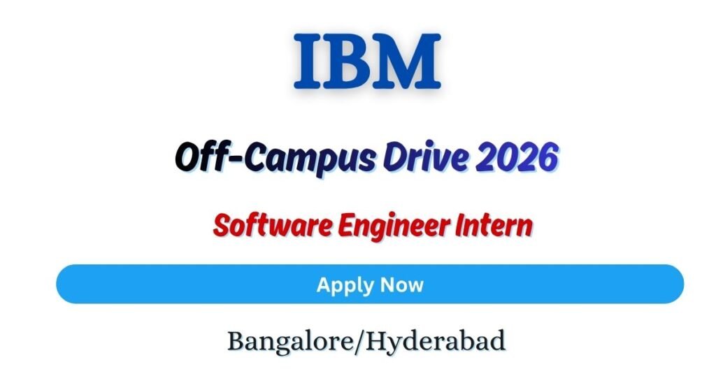 IBM Off-campus Drive 2026 hiring Software Engineer Intern| Bachelor's ...