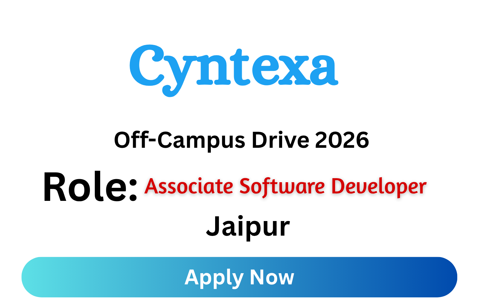 Cyntexa Off-campus Drive 2026