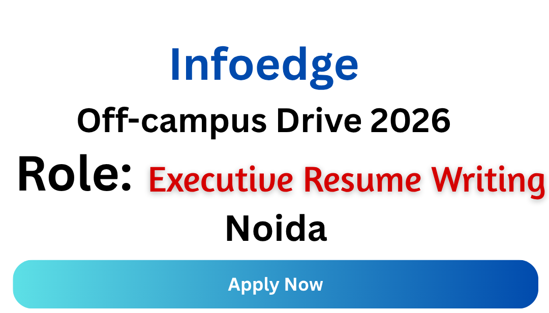 Infoedge Off-campus Drive 2026