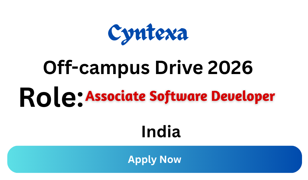 Cyntexa Off-campus Drive 2026