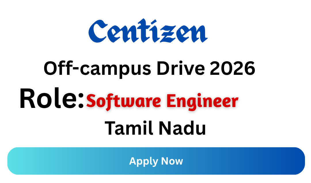 Centizen Off-campus Drive 2026