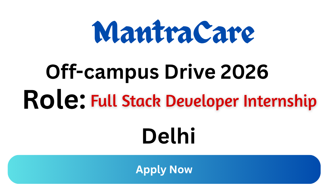 MantraCare Off-campus Drive 2026