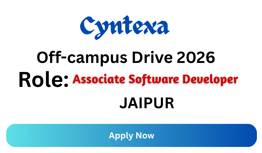 Cyntexa Off-campus Drive 2026
