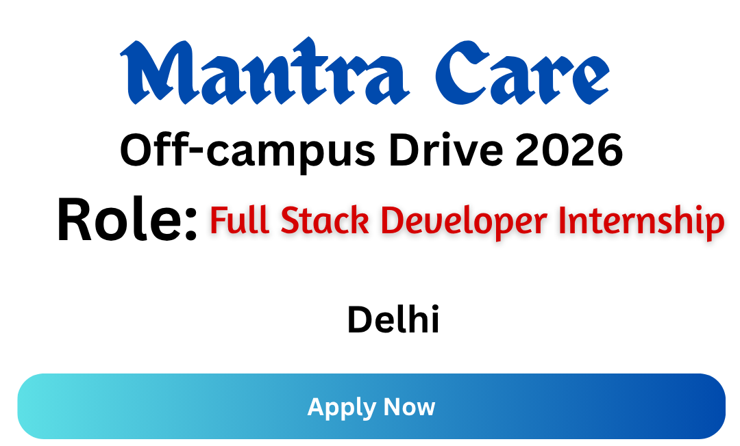 MantraCare Off-campus Drive 2026